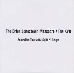 The Brian Jonestown Massacre : The Brian Jonestown Massacre - The KVB - Australian Tour 2013 Split 7 Single